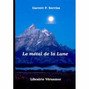 Garrett P. Serviss : Le métal de la Lune