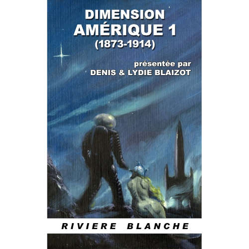Dimension Amérique — tome 1 (1873-1914)