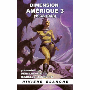 Dimension Amérique — tome 3 (1932 - 1948)