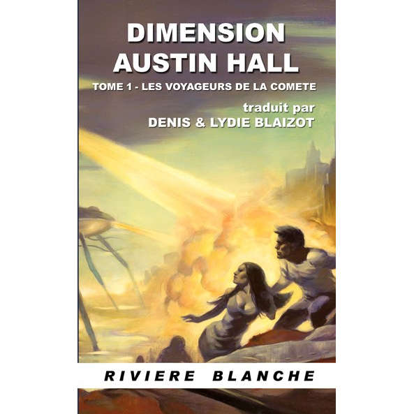 Dimension Austin Hall 1: Les Voyageurs de la Comète