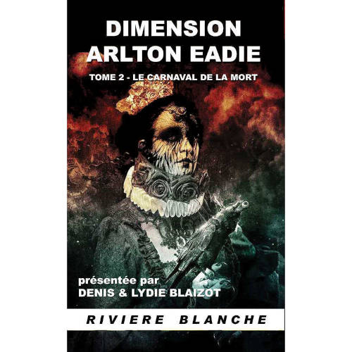 Dimension Arlton Eadie 2: Le Carnaval de la Mort