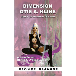 Dimension Otis Adelbert Kline 1 : Le Serviteur de Satan﻿