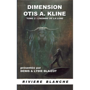Dimension Otis Adelbert Kline 2 : L’Homme de la Lune