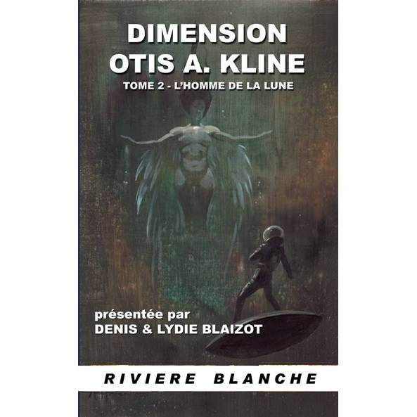 Dimension Otis Adelbert Kline 2 : L’Homme de la Lune
