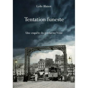 Lydie blaizot : Tentation funeste