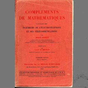 Compléments de mathématiques à l'usage des ingénieurs de l'électrotechnique et des télécommunication