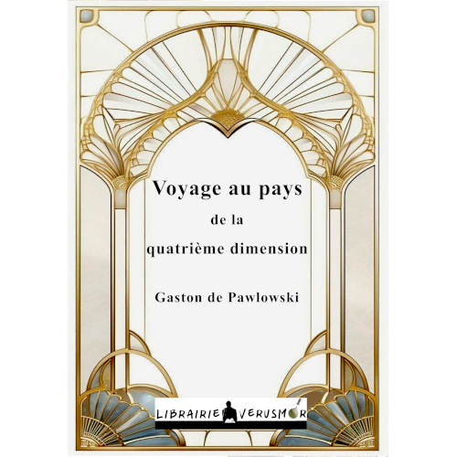 Gaston de Pawlowski : Voyage au pays de la quatrième dimension