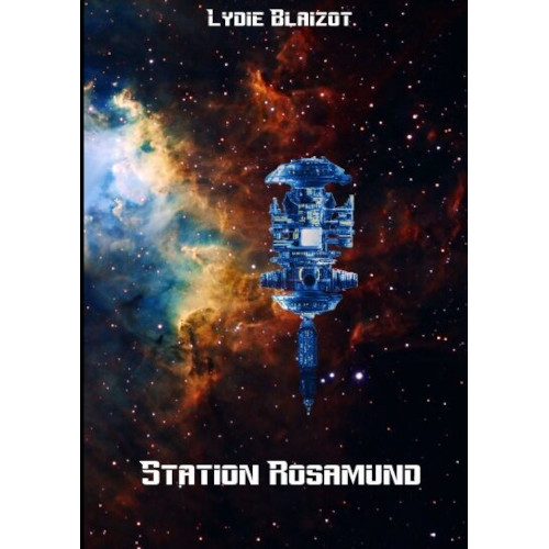 Lydie Blaizot : Station Rosamund