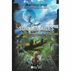 Sur les ailes de l'imaginaire - 2