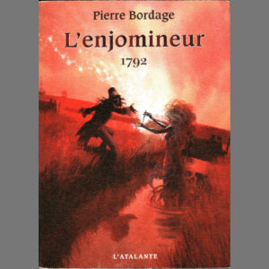 Pierre Bordage : L'enjomineur 1 : 1792
