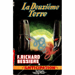 F. Richard Bessière : La Deuxième Terre
