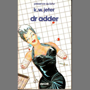 K. W. Jeter : Dr Adder