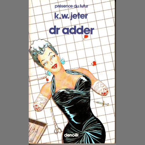 K. W. Jeter : Dr Adder