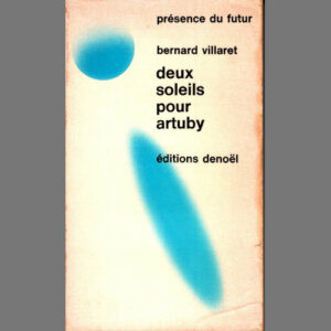 Bernard Villaret : Deux soleils pour Artuby