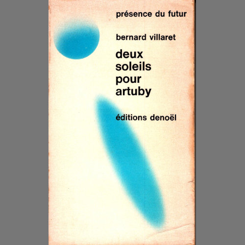 Bernard Villaret : Deux soleils pour Artuby