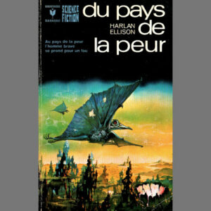 Harlan Ellison : Du pays de la peur