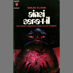 Harlan Ellison : Ainsi sera-t-il