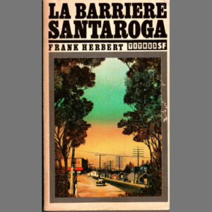 Frank Herbert : La Barrière Santaroga