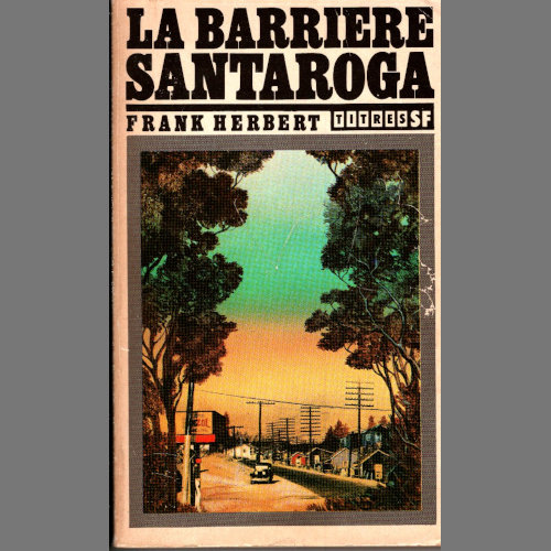Frank Herbert : La Barrière Santaroga