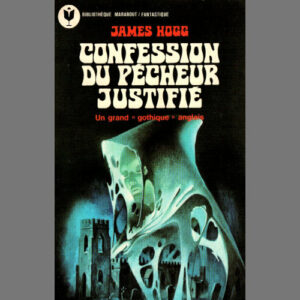 James Hogg : Confession du pêcheur justifié