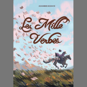 Alexandre Decrauze : Les Mille verbes