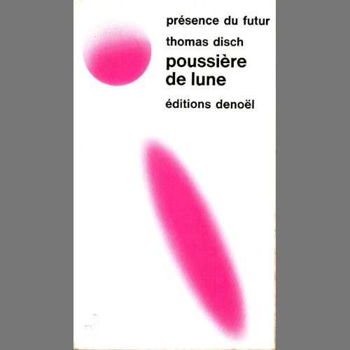 Thomas M. Disch : Poussière de lune