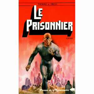 Thomas M. Disch : Le Prisonnier