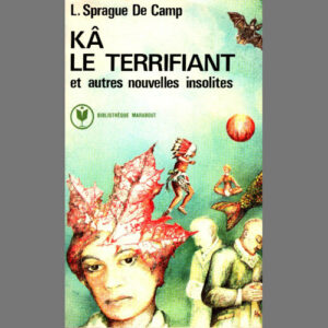 Lyon Sprague de Camp : Kâ le terrifiant