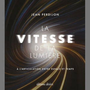 Jean Perdijon :  La vitesse de la lumière