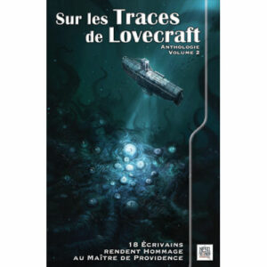 Sur les traces de Lovecraft Volume 2
